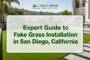 Expert Guide to Fake Grass Installation in San Diego, California